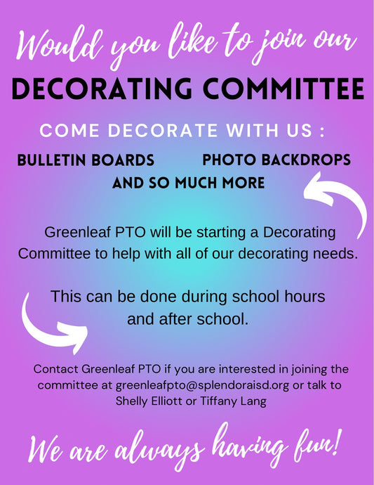Come and be part of the Decorating Committee!
